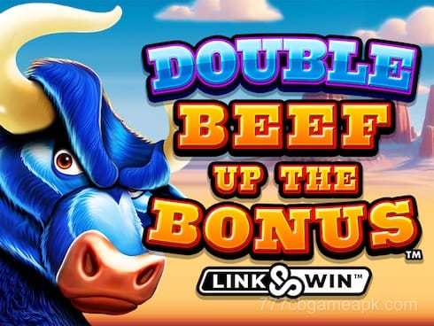 777cb Double Beef Up The Bonus